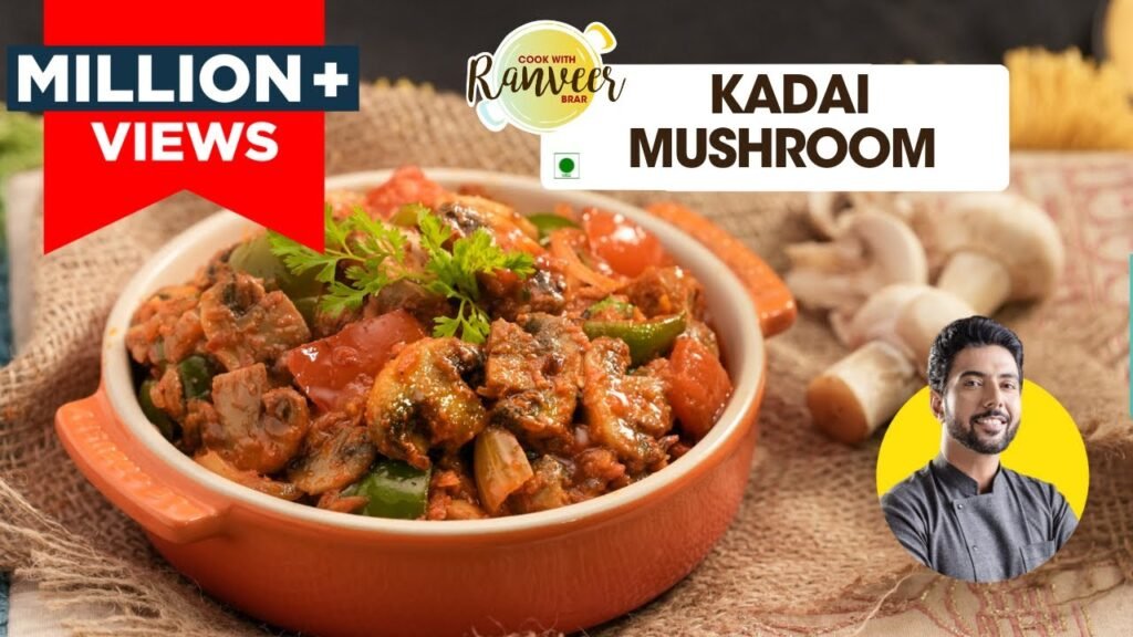 Kadhai Mushroom Masala | कड़ाई मशरुम मसाला | restaurant style Mushroom recipe | Chef Ranveer Brar