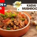 Kadhai Mushroom Masala | कड़ाई मशरुम मसाला | restaurant style  Mushroom recipe | Chef Ranveer Brar