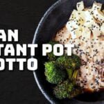 Easy Vegan Instant Pot Mushroom Risotto with Dashi , Tofu, + Air-Fried Broccoli | Japanese Risotto