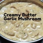 Creamy butter garlic mushrooms || Mushrooms in creamy garlic sauce || Mushroom recipe || Veg recipe