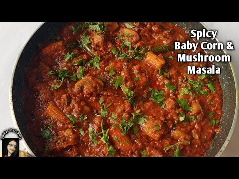 Baby Corn & Mushroom Masala | Spicy Mushroom Babycorn masala recipe