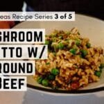 Easy Dinner Idea for the Week: Mushroom Risotto with Ground Beef Recipe