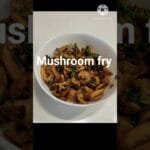Mushroom fry | Simple mushroom recipe with less ingredients #mushroomfry #healthyskin #mushroom