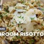 How to Make Easy Mushroom Risotto