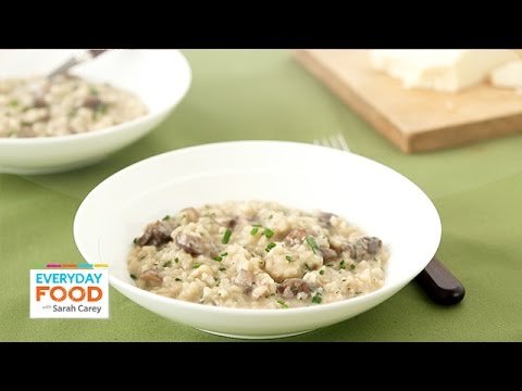 Mushroom Risotto With Spring Herbs – Everyday Food with Sarah Carey