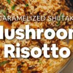 Caramelized Shiitake Mushroom Risotto | Minimalist Baker Recipes