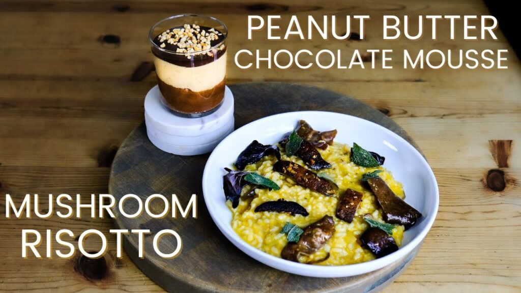 Romantic Valentine’s Supper: Vegan Mushroom Risotto and Chocolate Peanut Butter Mousse