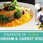 Carrot & Mushroom Risotto with Carry Your Carotene Juicing