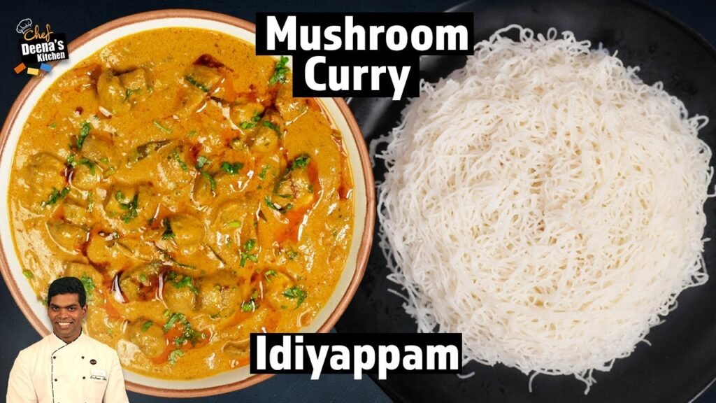 காளான் குழம்பு  | இடியாப்பம்  | Mushroom Curry & Idiyappam | CDK 1247 | Chef Deena’s KitchenMu