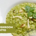 Pesto Mushroom Risotto | मशरूम रिसोटो बनाने का तरीका | Italian Recipe | Sanjeev Kapoor Khazana