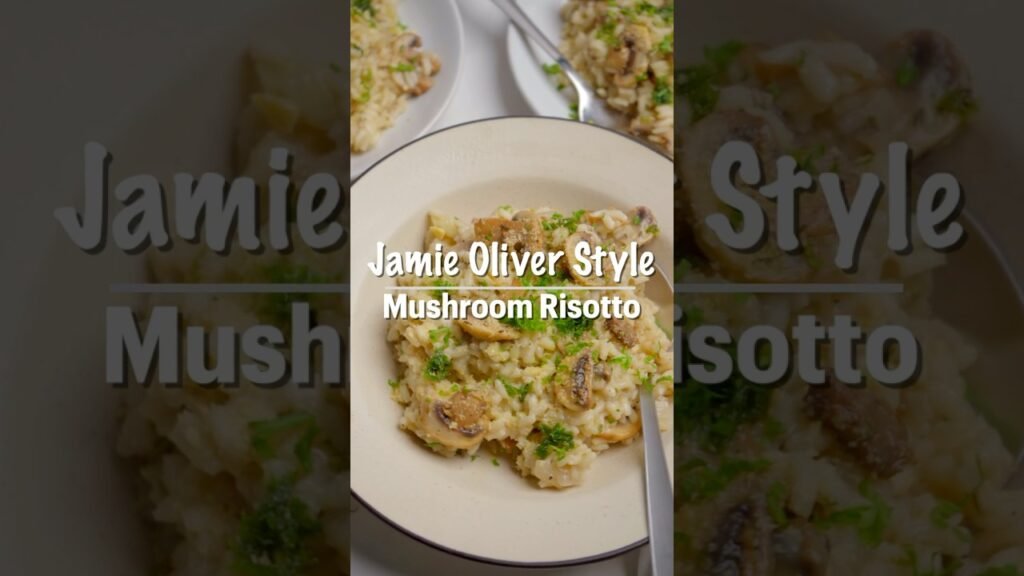 Jamie Oliver Mushroom Risotto Recipe #jamieoliver #mushroomrisotto #recipevideo