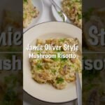 Jamie Oliver Mushroom Risotto Recipe #jamieoliver #mushroomrisotto #recipevideo