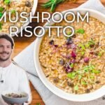 How to Cook Mushroom Risotto